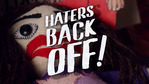 Haters Back Off