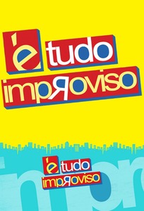 É Tudo Improviso