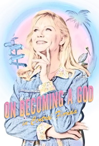 On Becoming a God in Central Florida