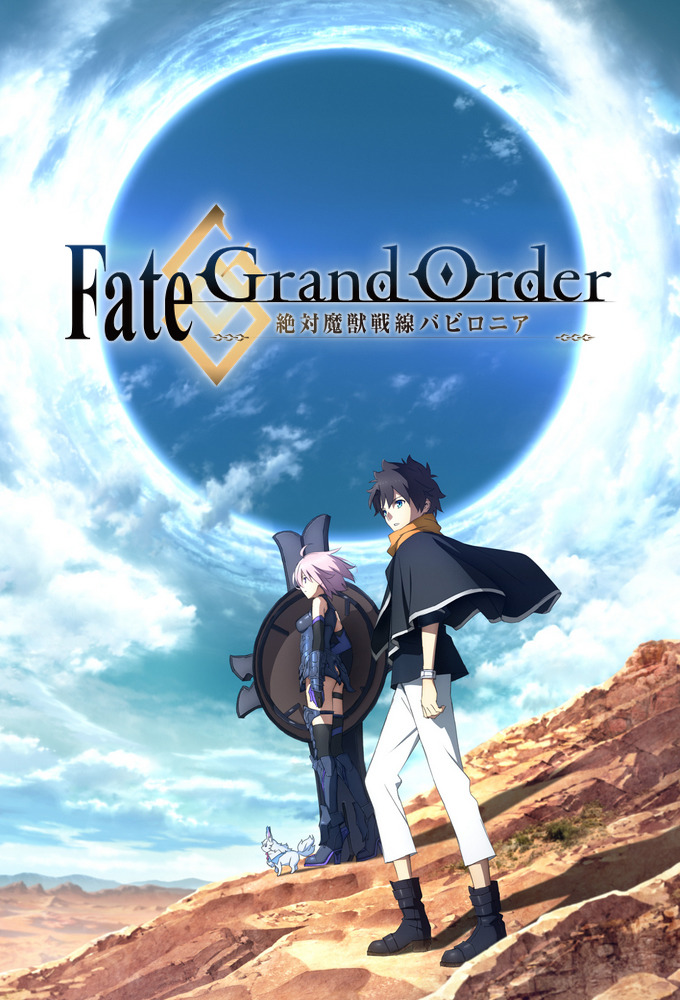 Watch Fate Grand Order Absolute Demonic Front Babylonia Episodes Online Tv Time