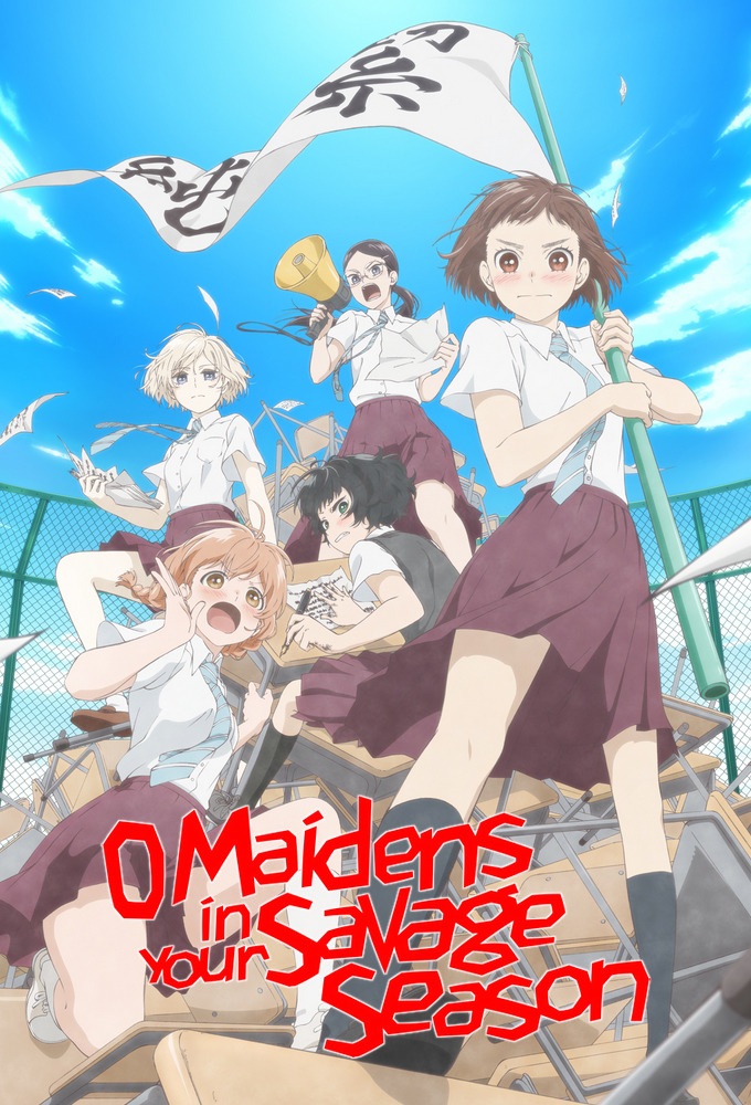 O Maidens In Your Savage Season 1 Watch O Maidens in Your Savage Season episodes online | TV Time